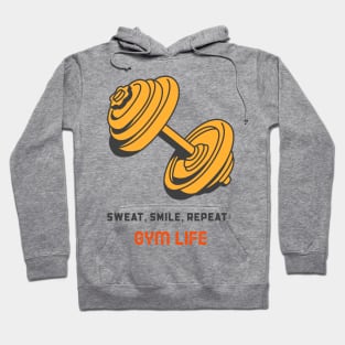 Sweat, smile, repeat: gym life Hoodie